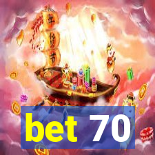 bet 70