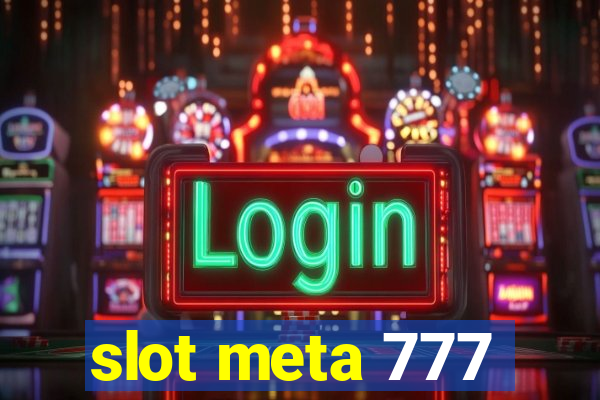 slot meta 777