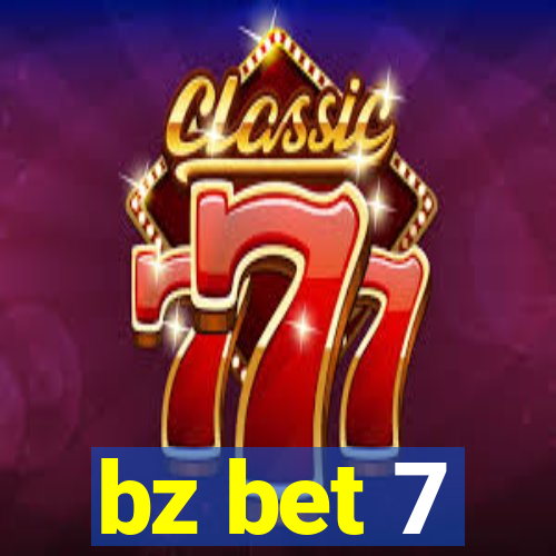 bz bet 7