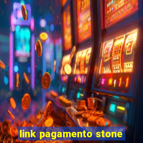 link pagamento stone