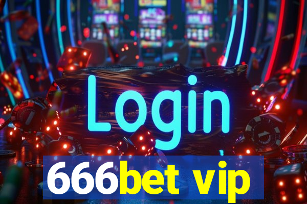 666bet vip