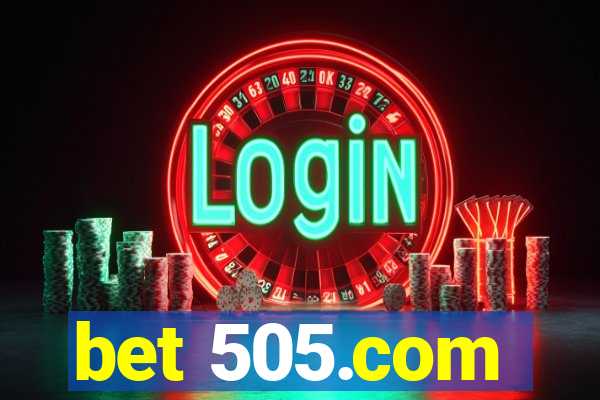 bet 505.com