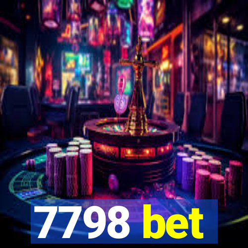 7798 bet