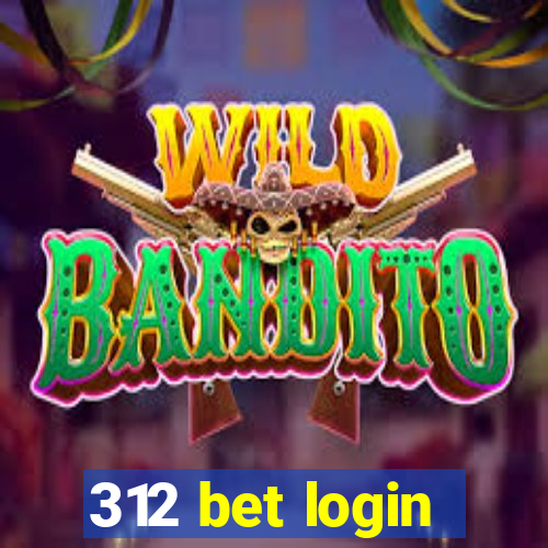 312 bet login