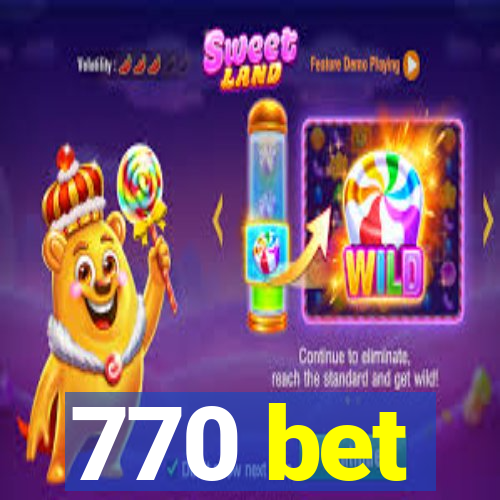 770 bet