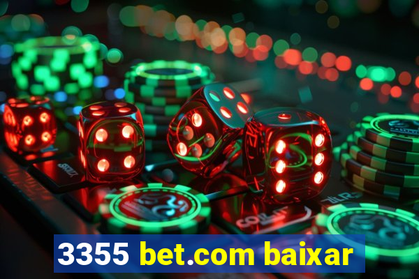 3355 bet.com baixar