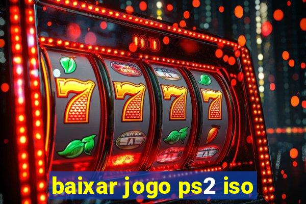 baixar jogo ps2 iso