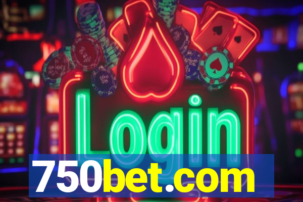 750bet.com