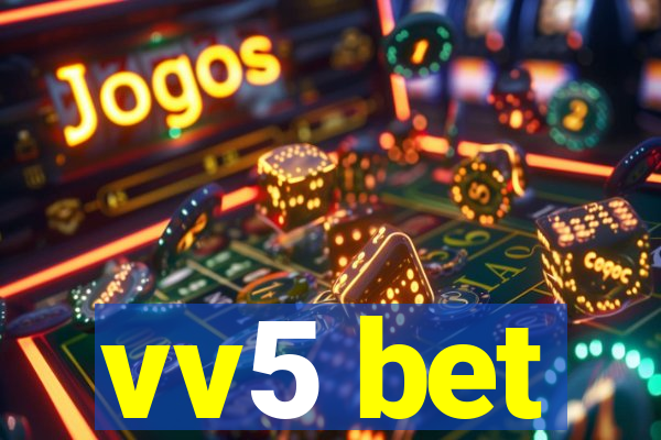 vv5 bet