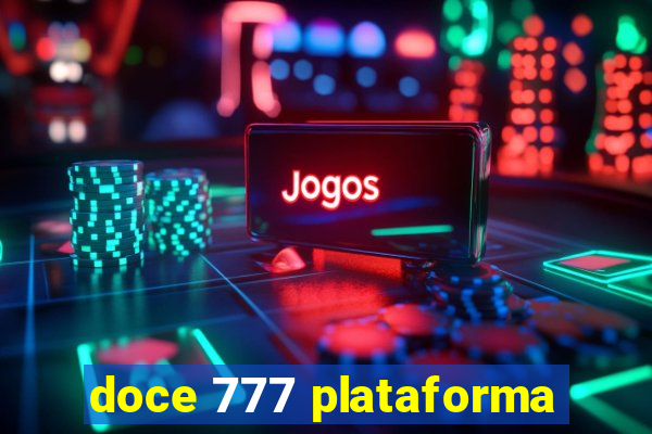 doce 777 plataforma