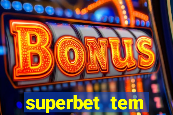 superbet tem pagamento antecipado