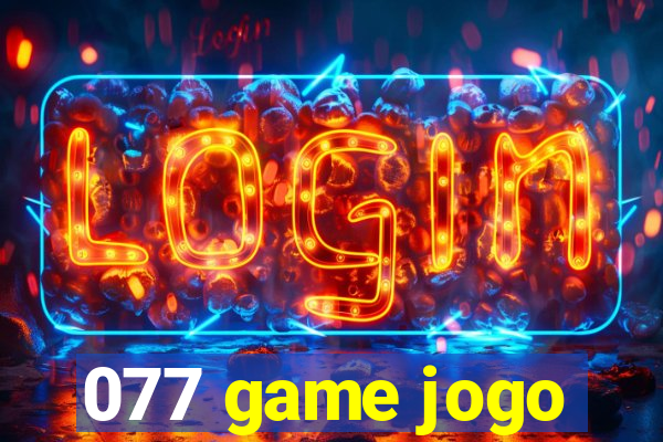 077 game jogo