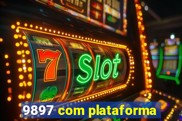 9897 com plataforma