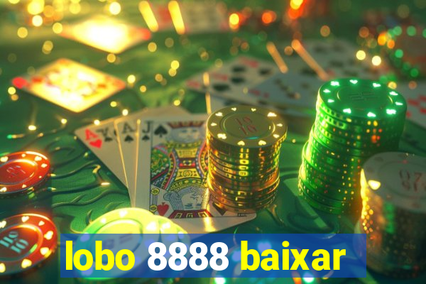 lobo 8888 baixar