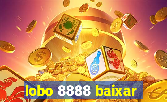 lobo 8888 baixar