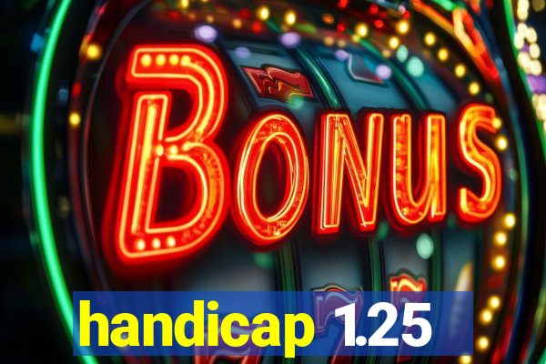 handicap 1.25