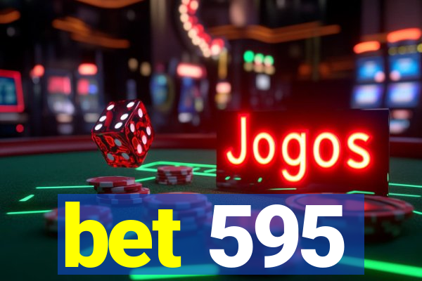 bet 595