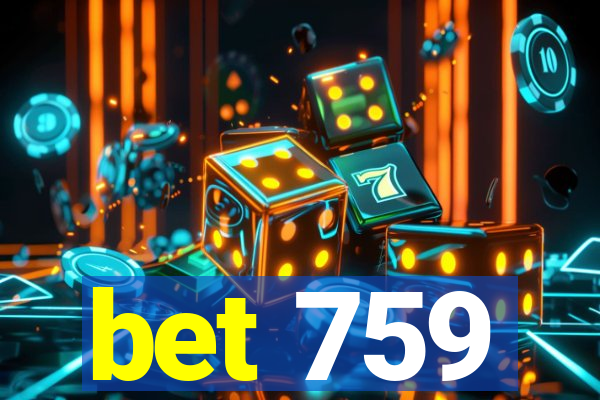 bet 759