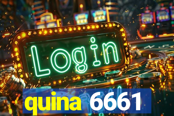 quina 6661