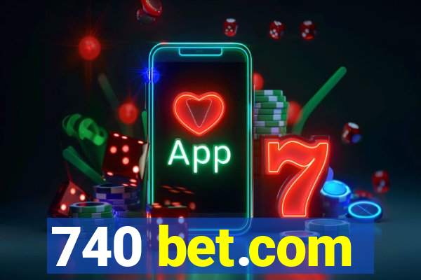 740 bet.com