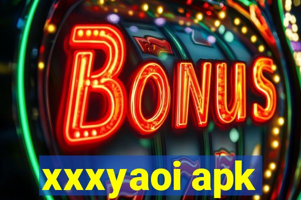 xxxyaoi apk