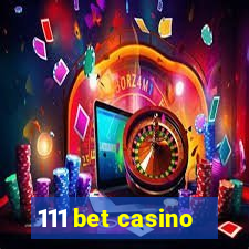 111 bet casino