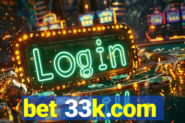 bet 33k.com