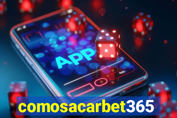 comosacarbet365