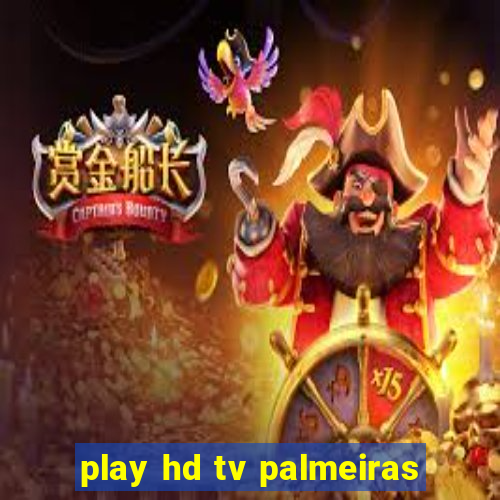 play hd tv palmeiras