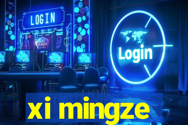 xi mingze