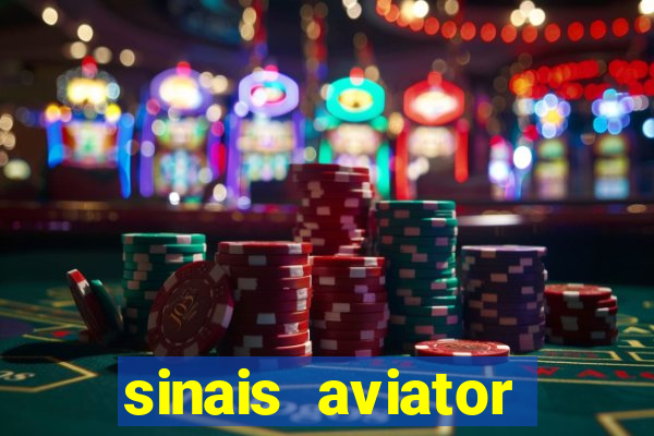 sinais aviator esporte da sorte