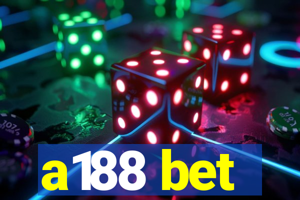 a188 bet