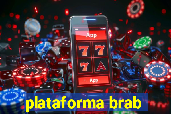 plataforma brab