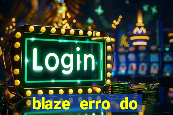 blaze erro do servidor interno