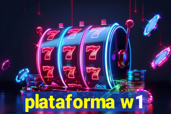 plataforma w1