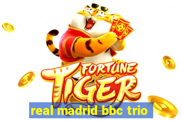 real madrid bbc trio