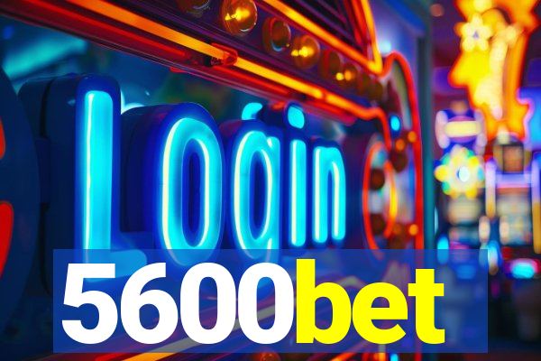 5600bet