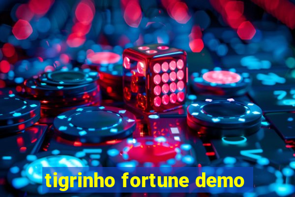 tigrinho fortune demo