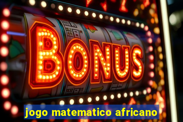 jogo matematico africano