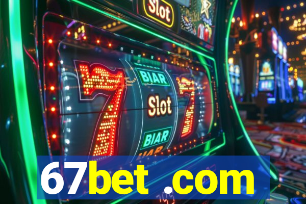 67bet .com