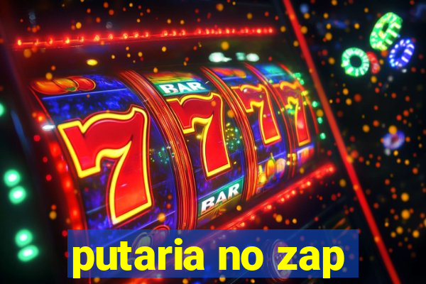 putaria no zap