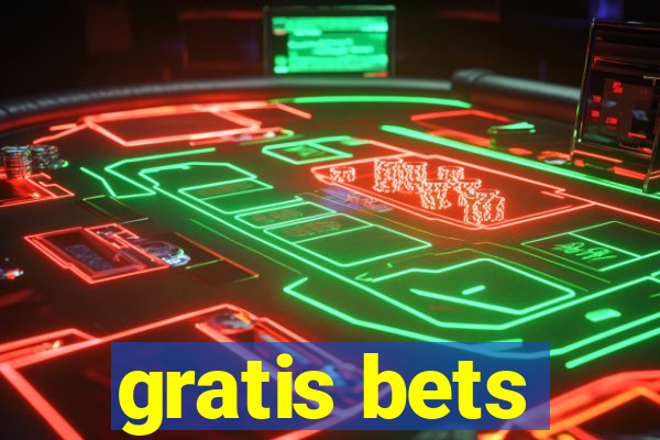 gratis bets