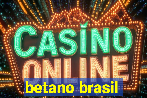 betano brasil