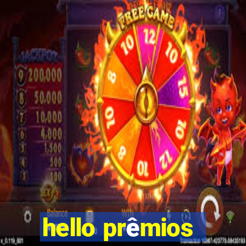 hello prêmios