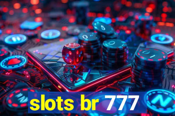 slots br 777