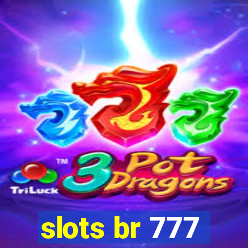 slots br 777