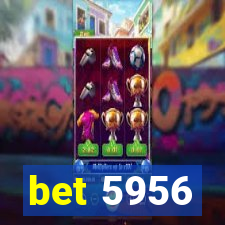 bet 5956