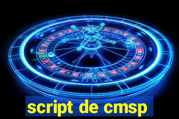 script de cmsp