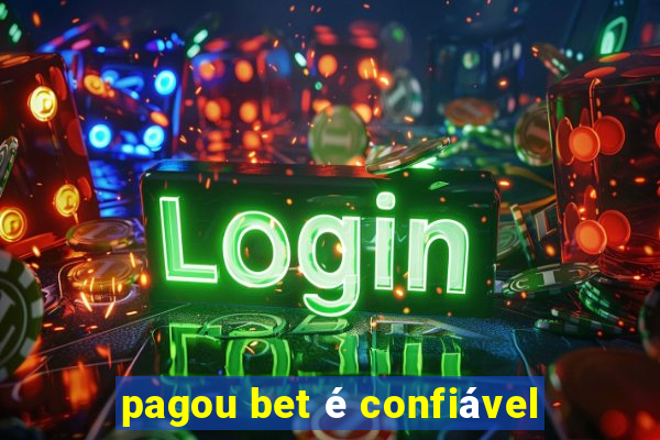 pagou bet é confiável