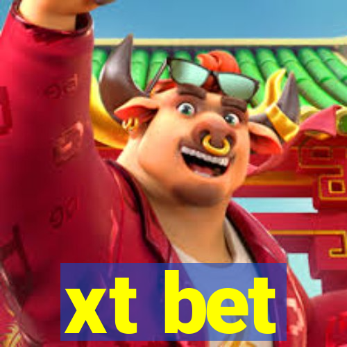 xt bet